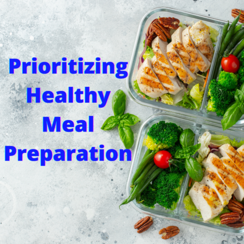 Prioritizing Healthy Meal Preparation